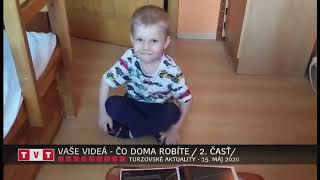 VAŠE VIDEÁ – ČO DOMA ROBÍTE / 2. ČASŤ/