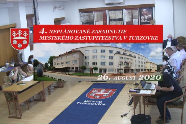 4. rokovanie MsZ v Turzovke 26. august 2020